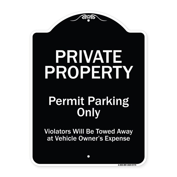 Signmission Designer Series-Private Property Permit Parking Violators Will Be Towed A, 24" x 18", BW-1824-9774 A-DES-BW-1824-9774 - main